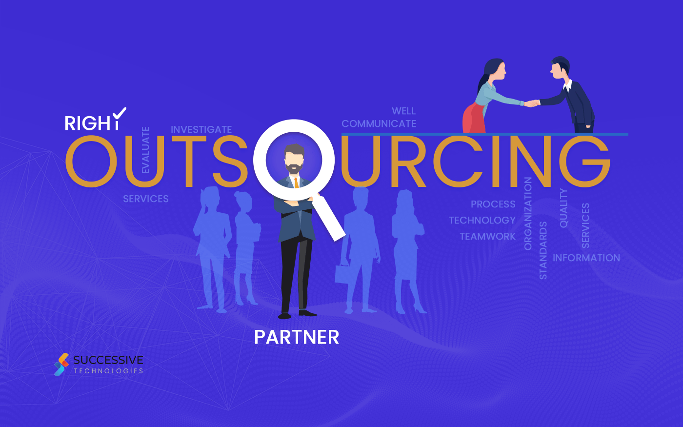 How To Choose The Right Outsourcing Partner