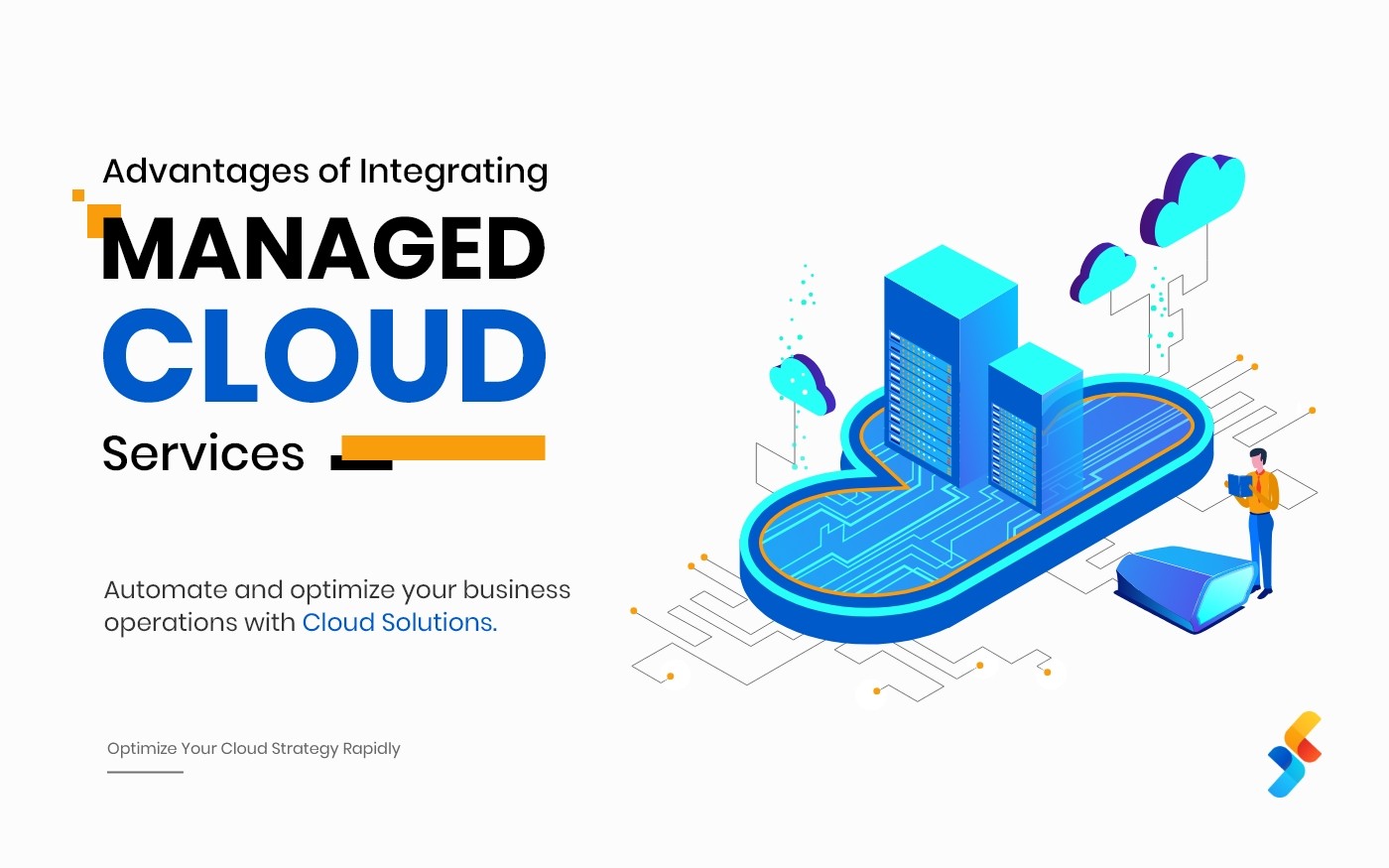 Top 6 Business Benefits of Cloud Managed Services You Must Know