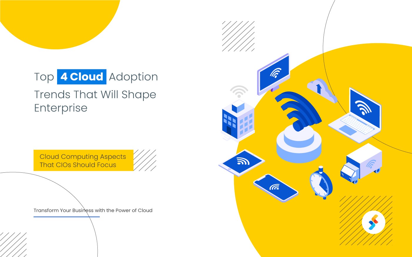 Top 4 Cloud Adoption Trends That Will Shape Enterprise