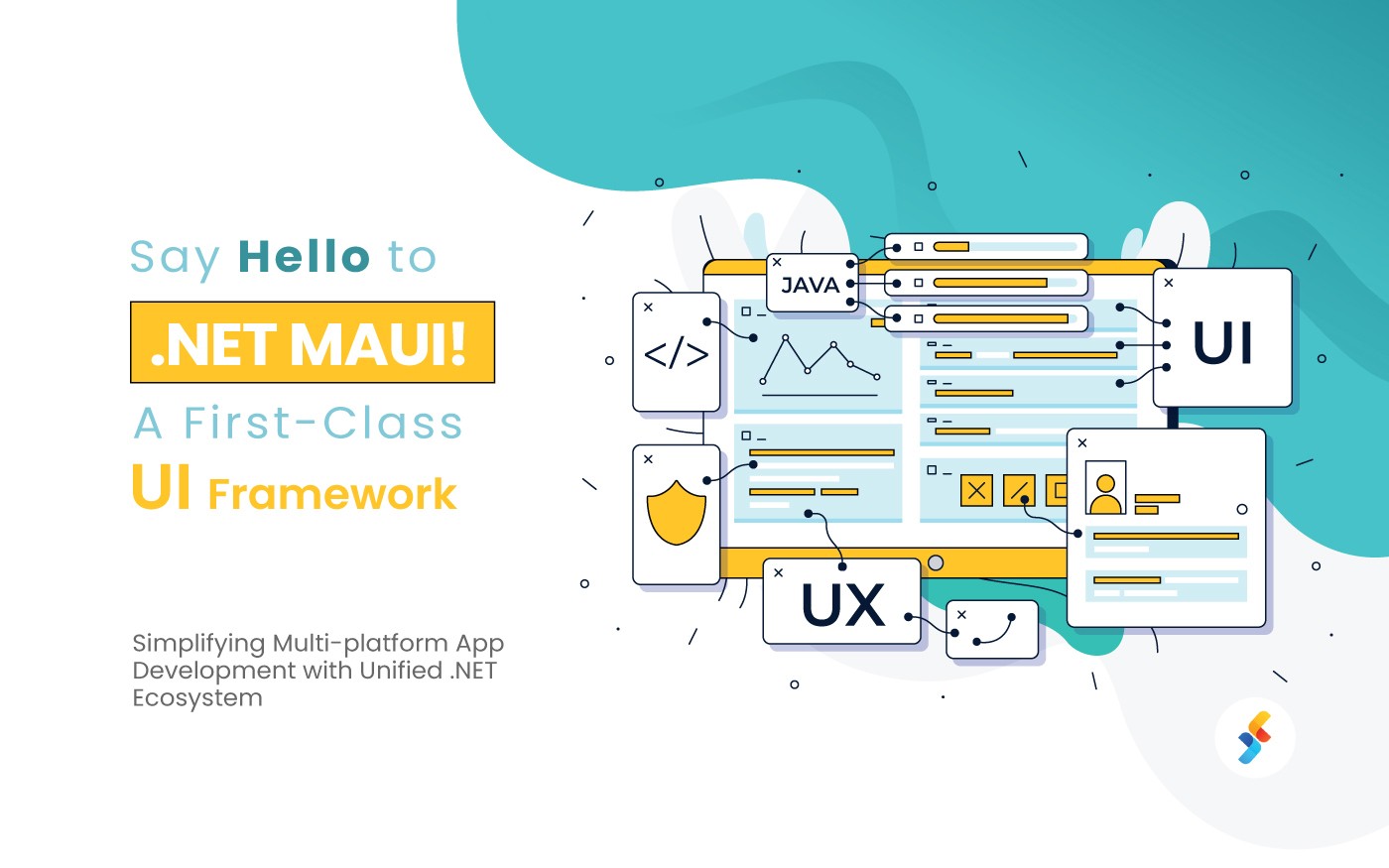 Say Hello to .NET MAUI! A First-Class UI Framework
