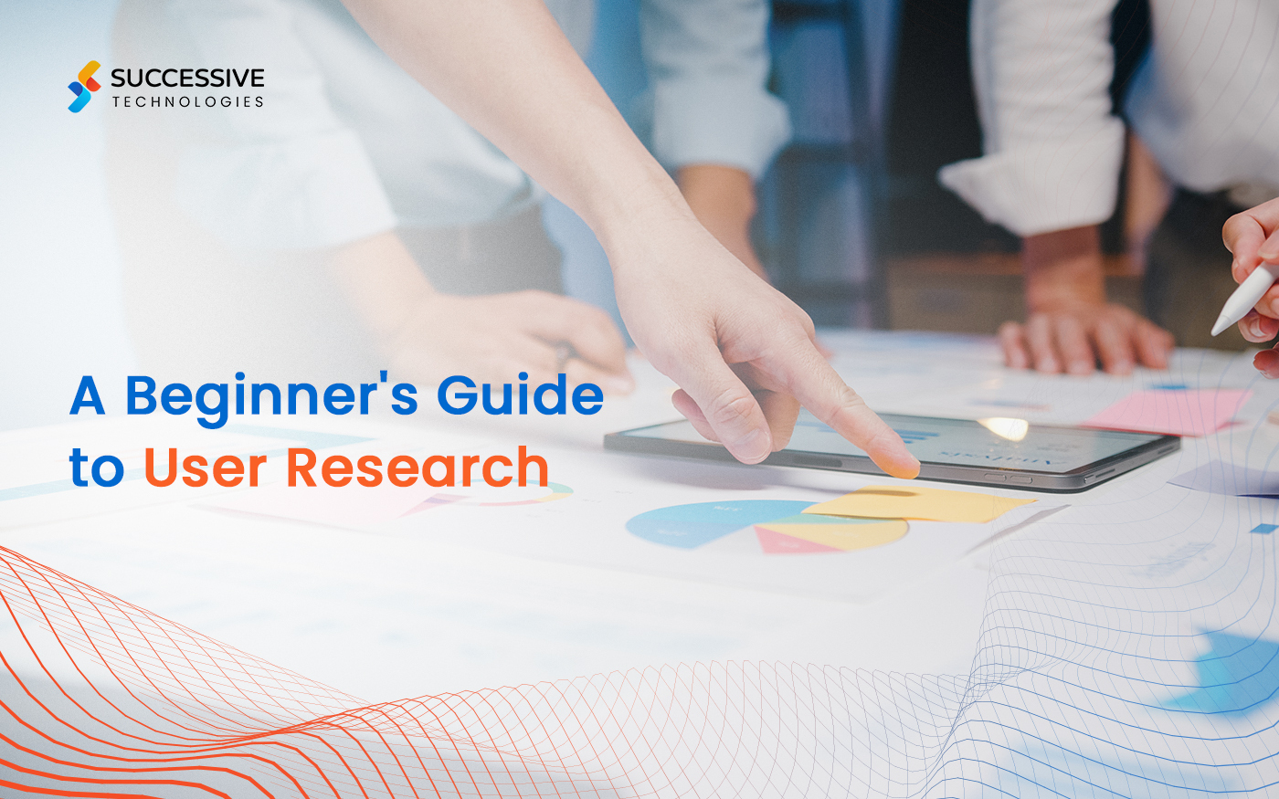 A Beginner’s Guide to User Research