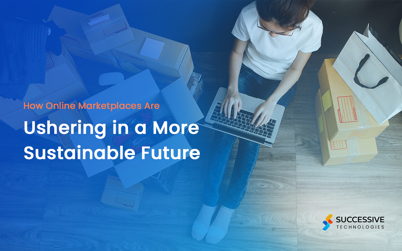 How Online Marketplaces Are Ushering in a More Sustainable Future