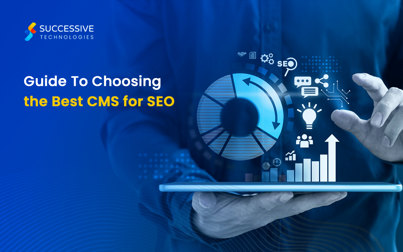 A Comprehensive Guide To Choosing the Best CMS for SEO