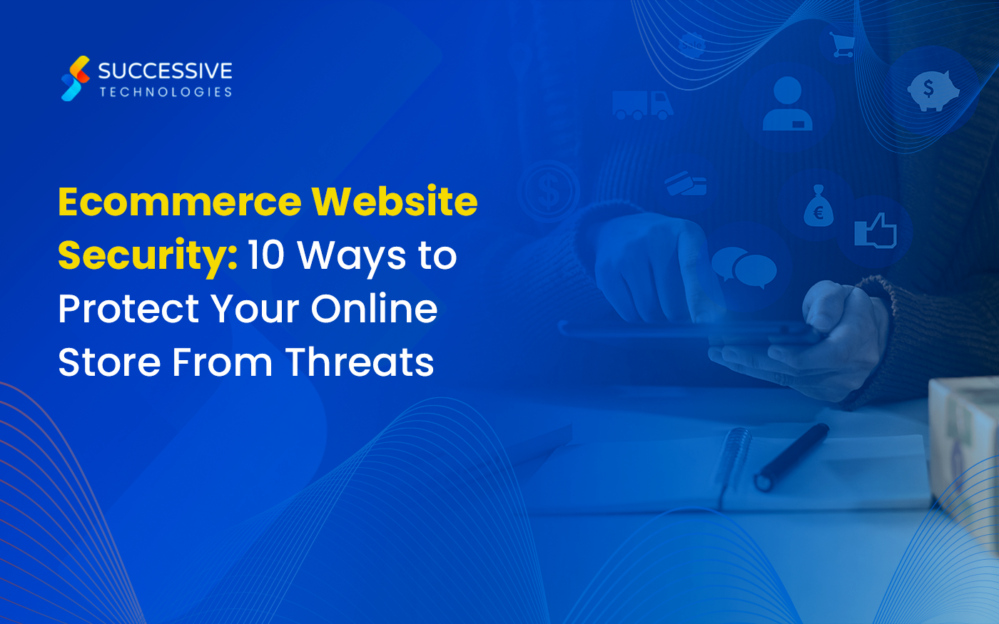 10 Ways to Secure your E-Commerce Website