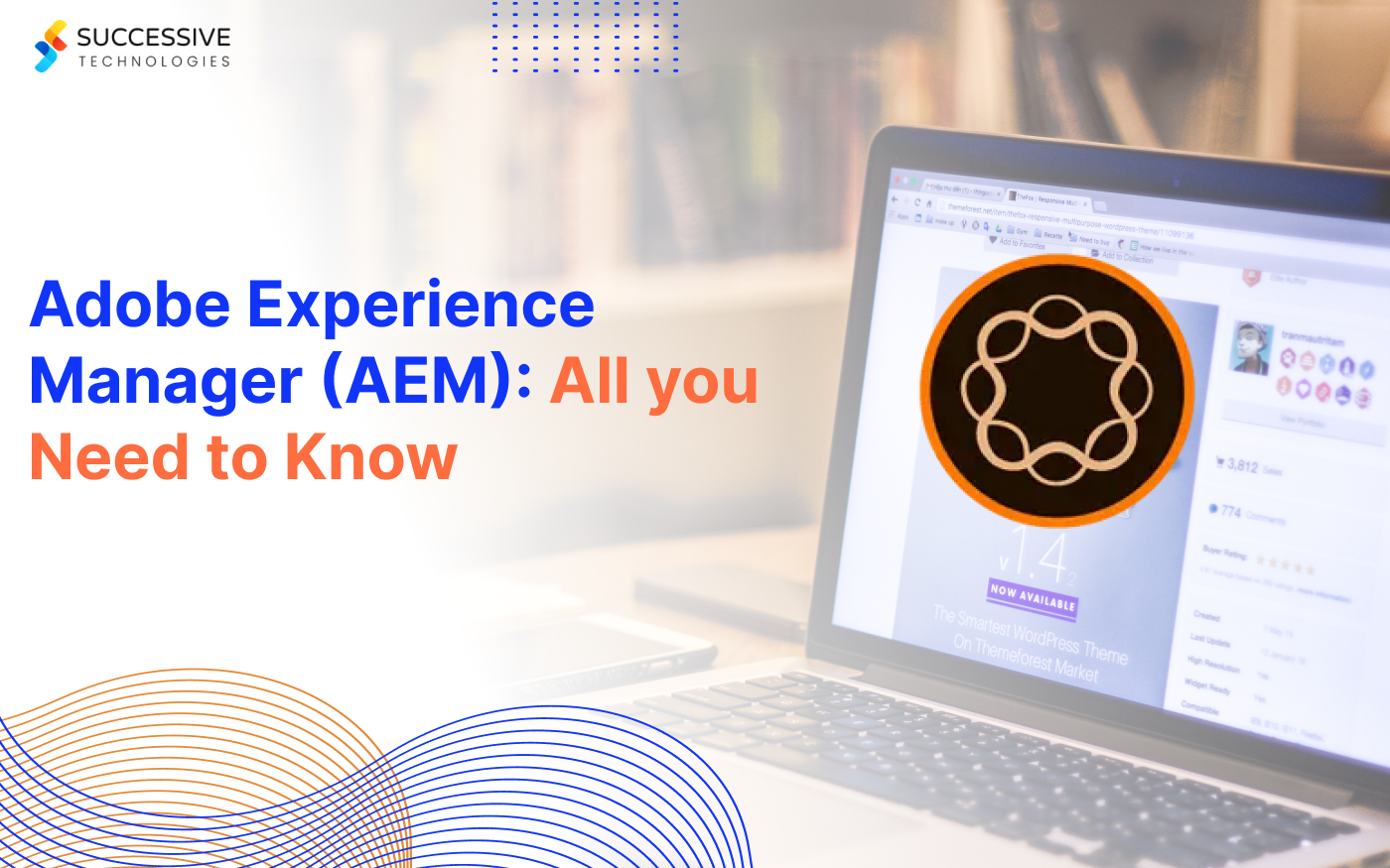 Adobe Experience Manager (AEM): All you need to know