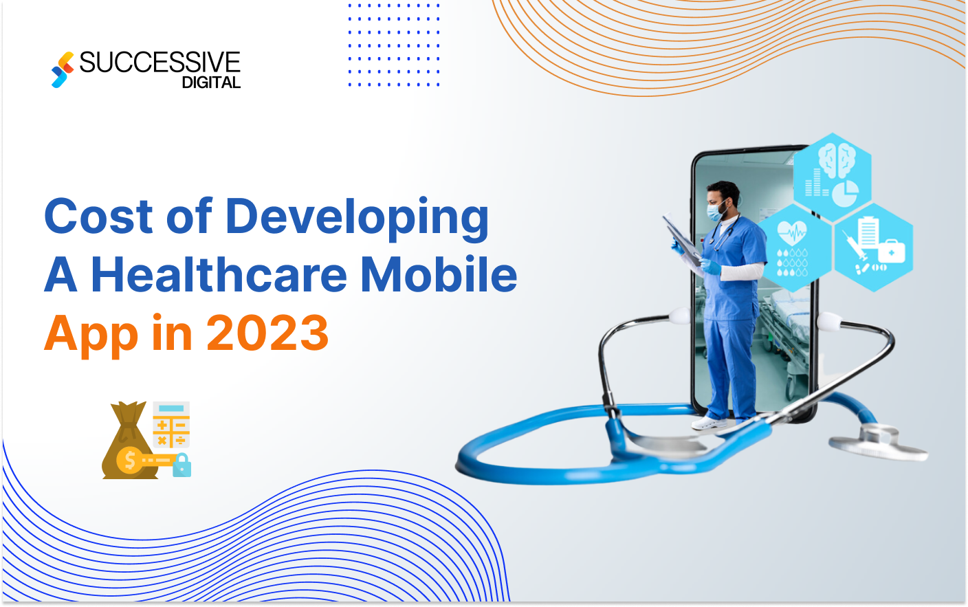 How Much Does Healthcare App Development Cost In 2023 