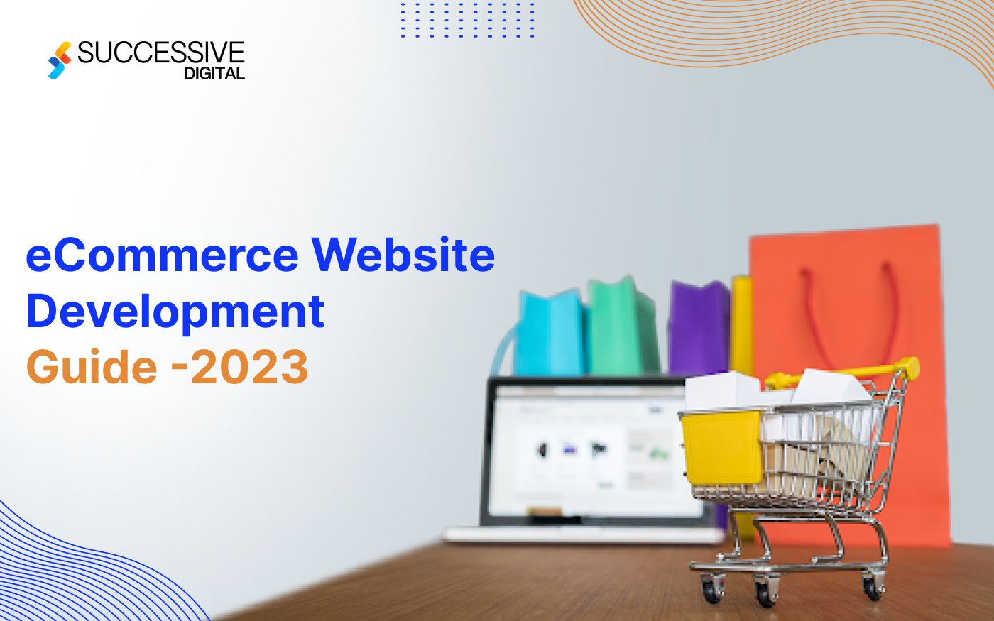 eCommerce Website Development Guide 2023