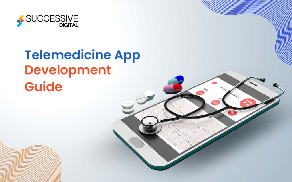 Telemedicine App Development Guide