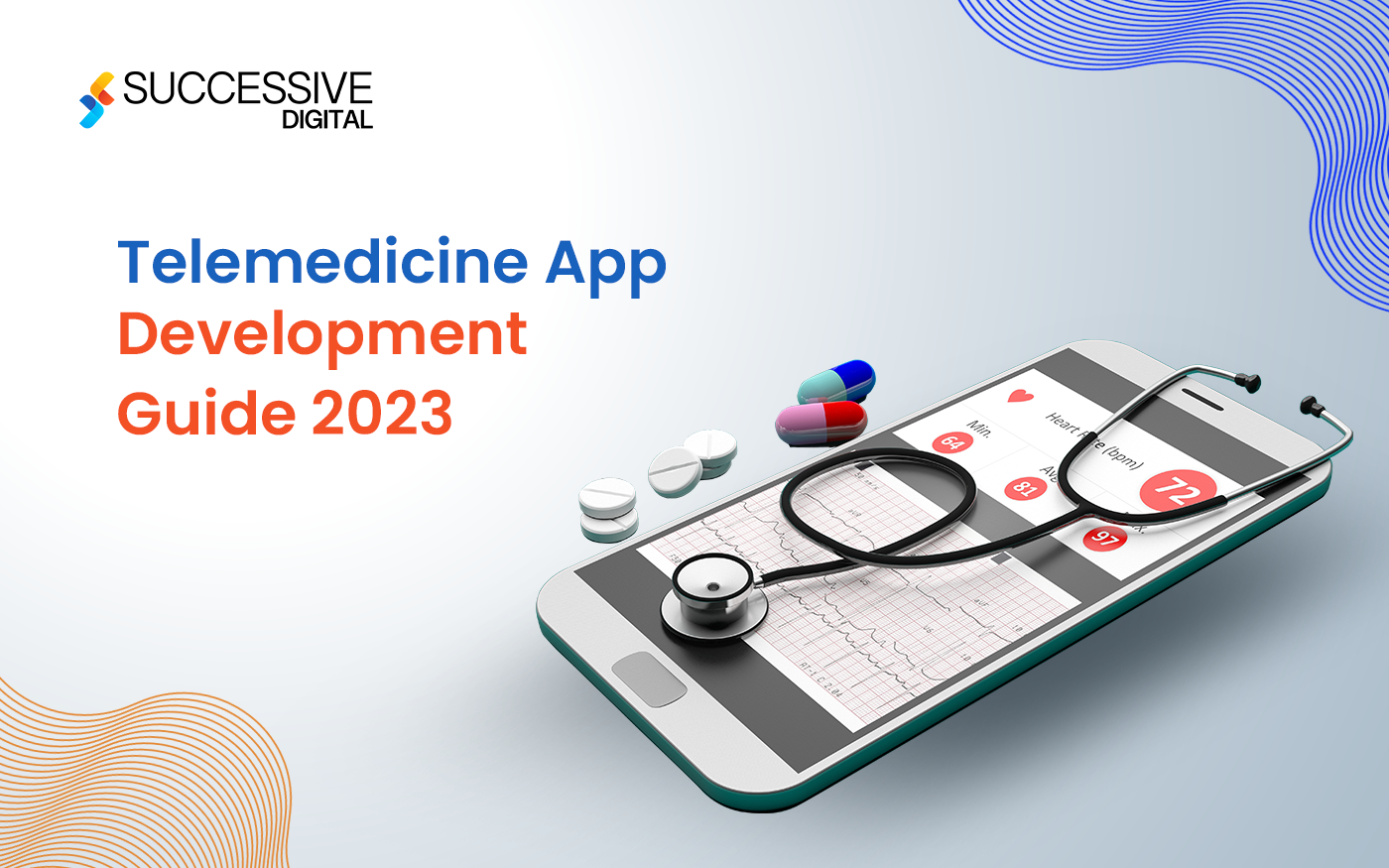 Telemedicine App Development Guide – 2023