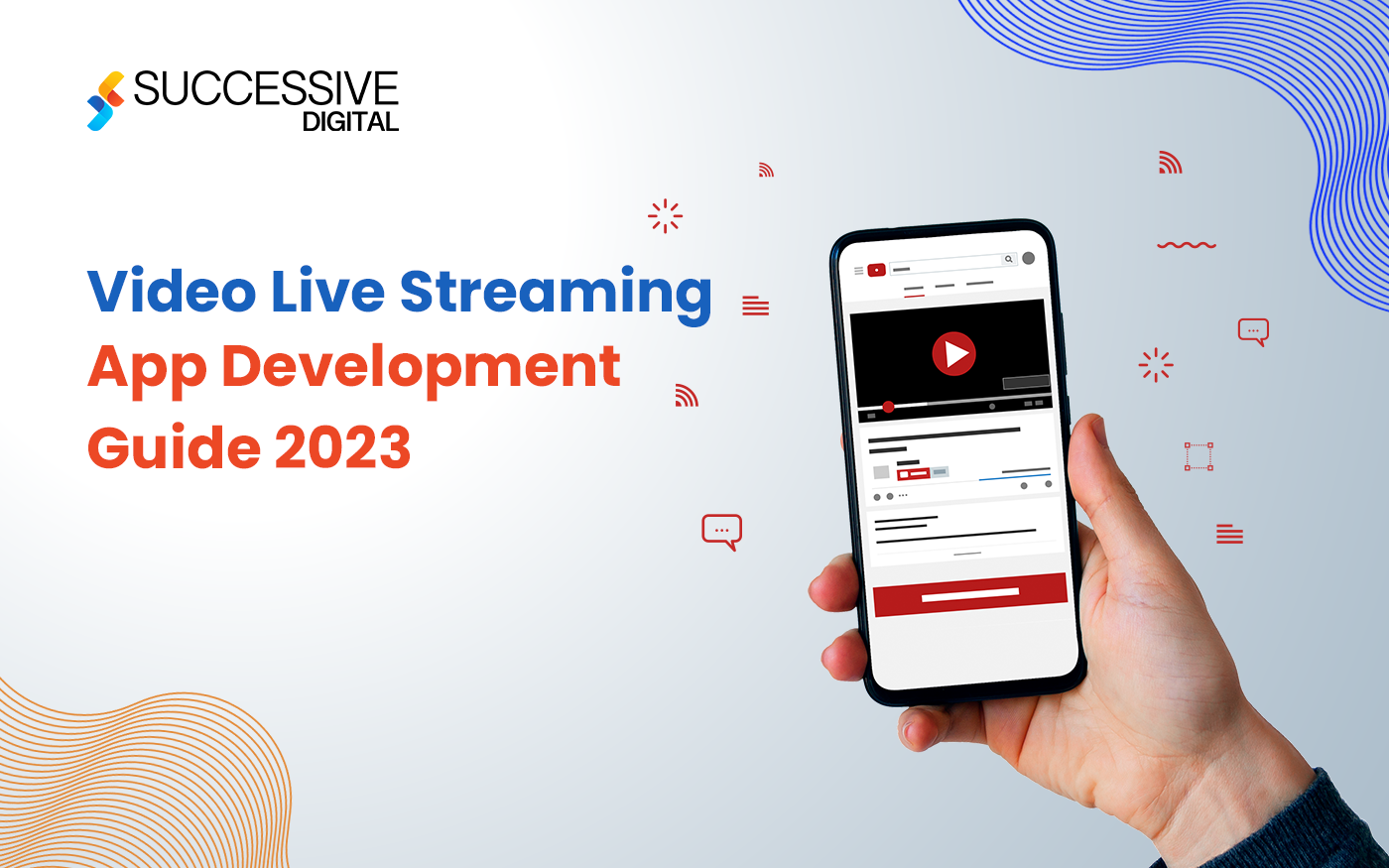 Comprehensive Guide On Video Streaming App Development