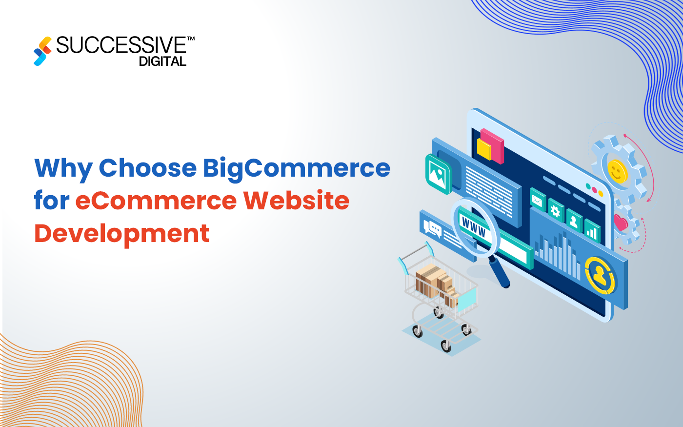 Why Choose BigCommerce For eCommerce Website Development