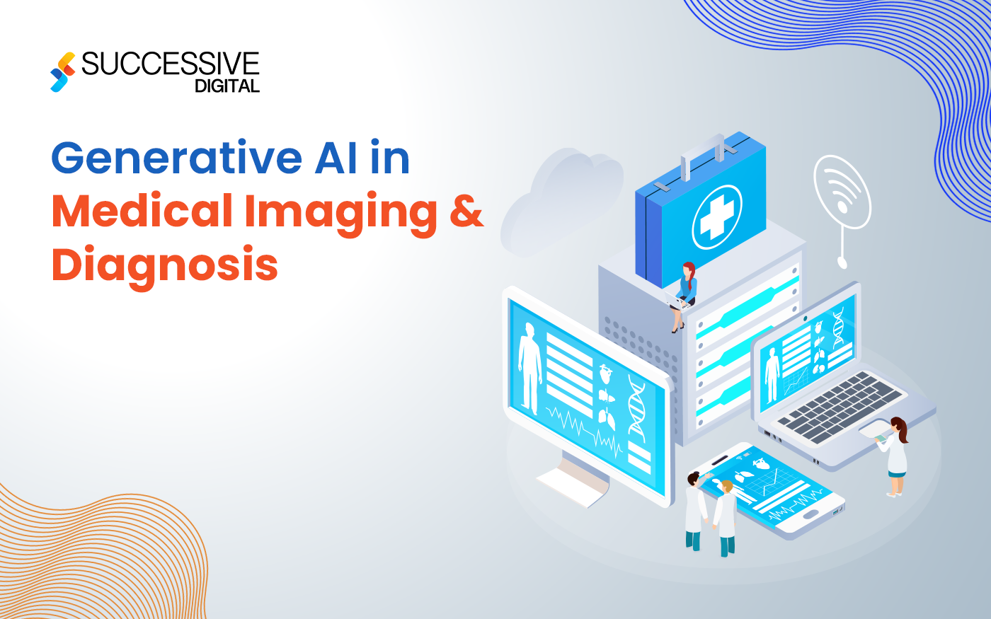 Generative AI in Medical Imaging & Diagnosis