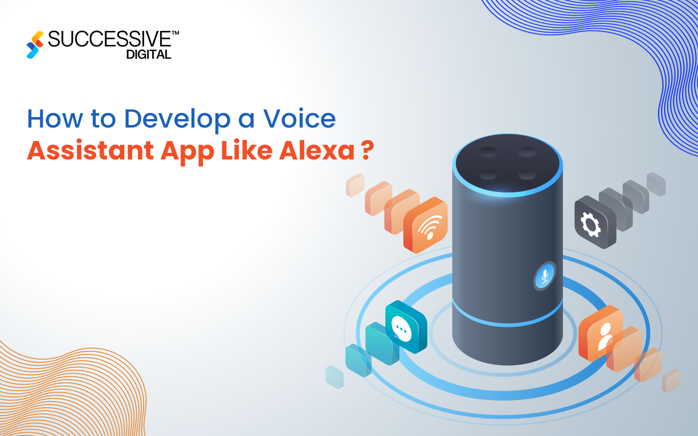 AI Voice Assistant App Development Like Alexa [Complete Guide]