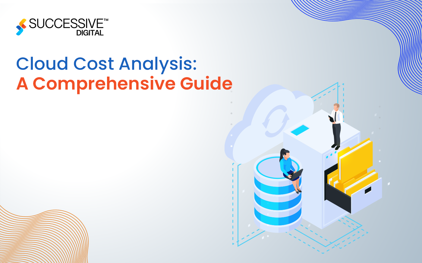 Cloud Cost Analysis: A Comprehensive Guide