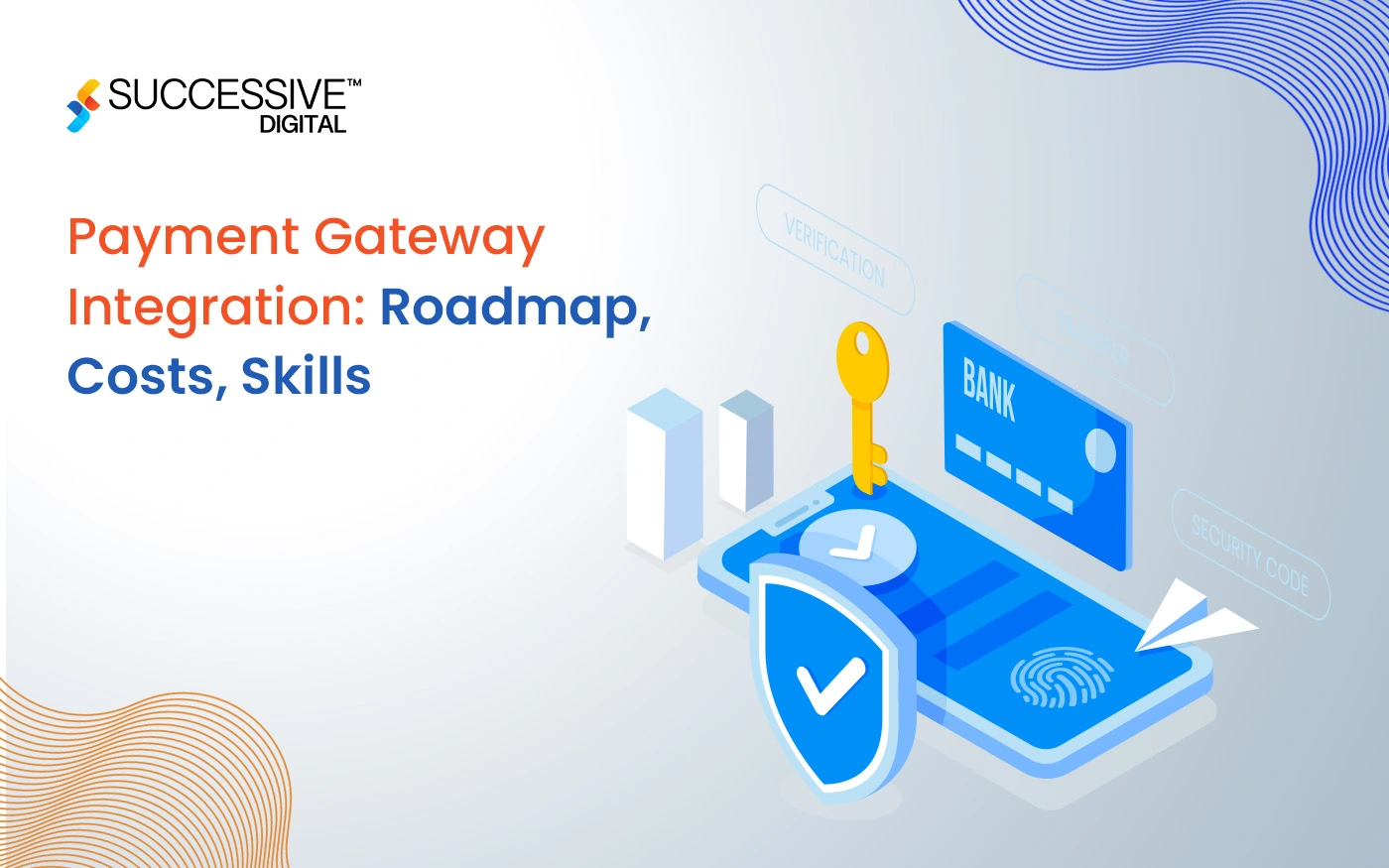 Payment Gateway Integration: Roadmap, Costs, Skills