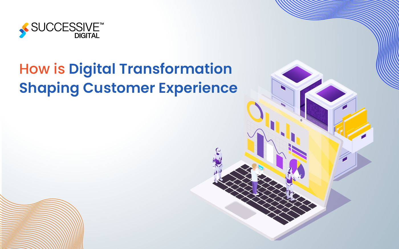 How is Digital Transformation Shaping Customer Experience