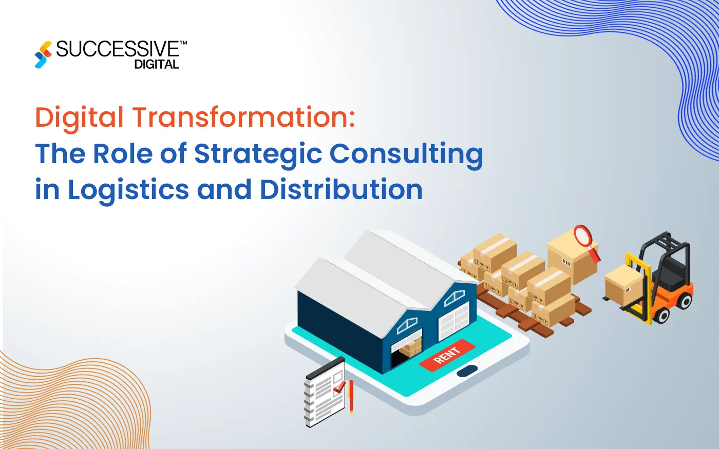 Digital Transformation: The Role of Strategic Consulting in Logistics and Distribution