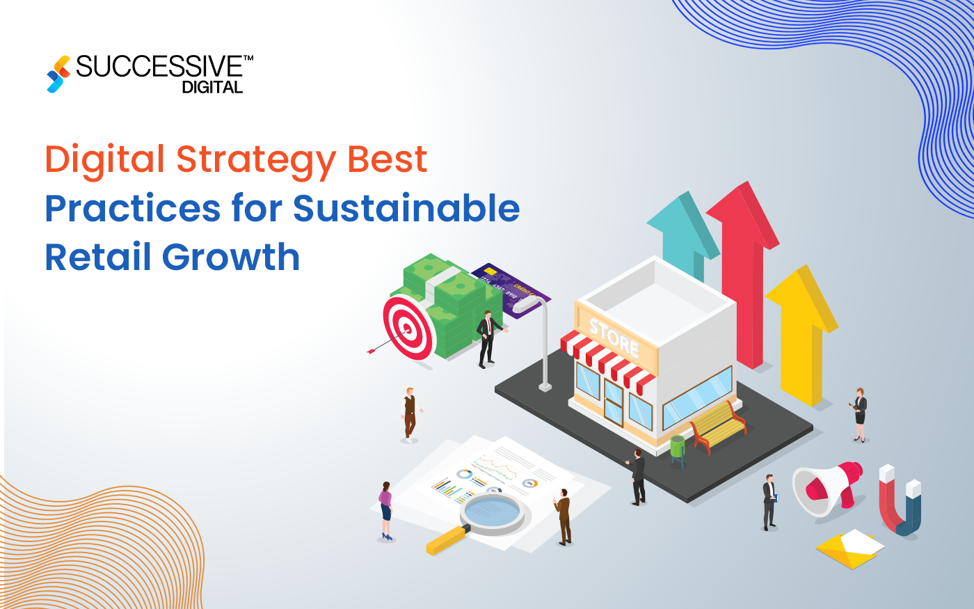 Digital Strategy Best Practices for Sustainable Retail Growth