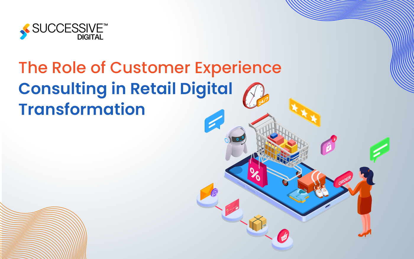 The Role of Customer Experience Consulting in Retail Digital Transformation