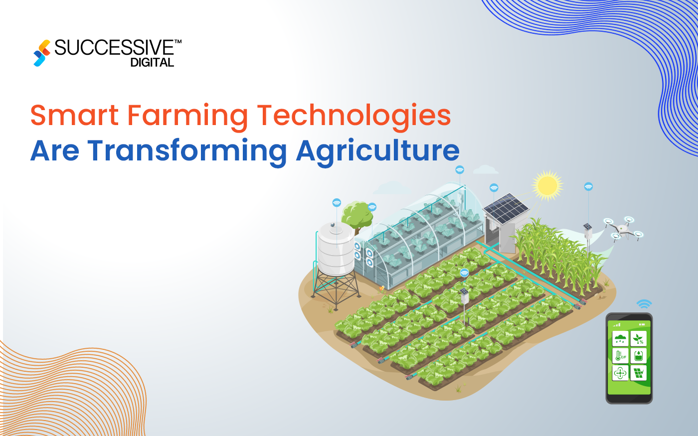 How Smart Farming Technologies Are Transforming Agriculture