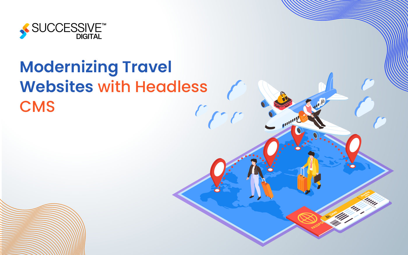 Modernizing Travel Websites with Headless CMS: A Comprehensive Guide to Revamping Legacy Platforms